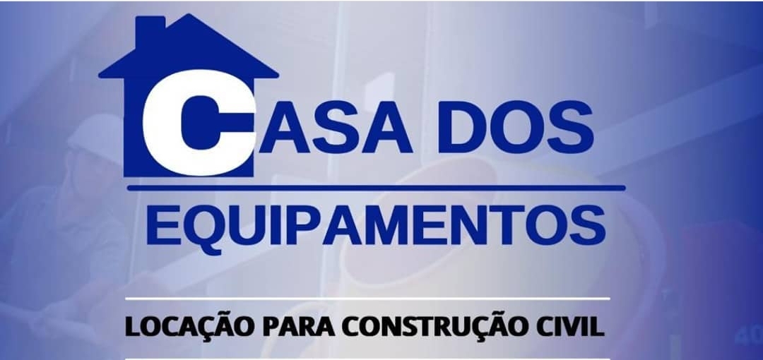 CASA dos EQUIPAMENTOS