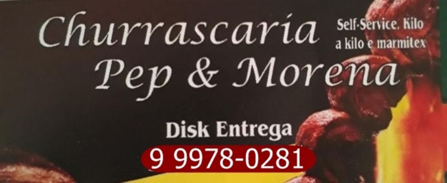 CHURRASCARIA PEP e MORENA