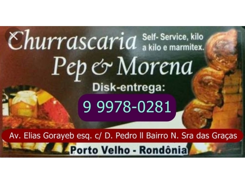 Churrascaria Pep e Morena em Porto Velho - PEP E MORENA