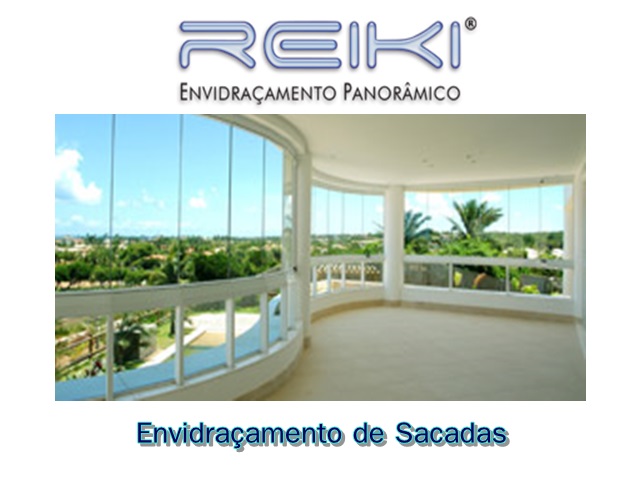 ENVIDRAÇAMENTO DE SACADAS EM RECIFE - REIKI - PE