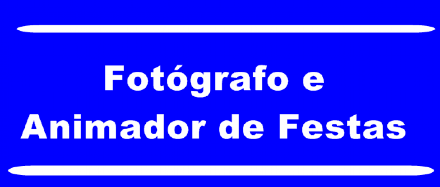 Fotógrafo e animador de festas