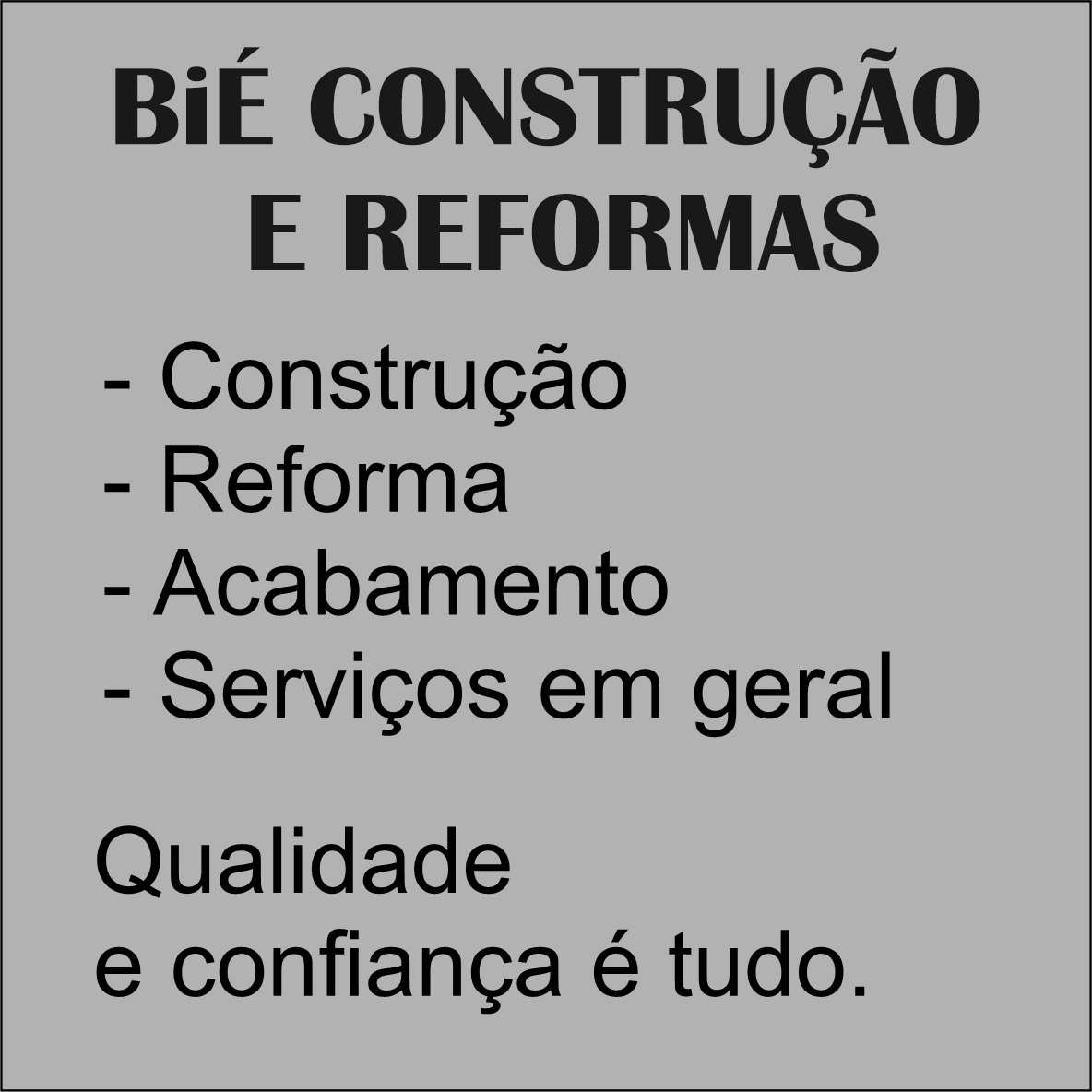 BIÉ ACABAMENTOS E REFORMAS