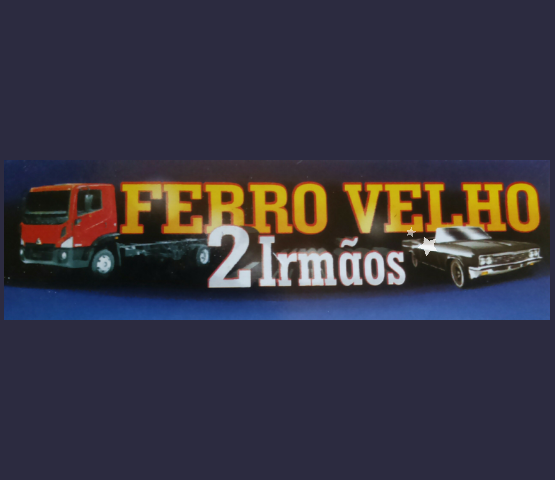 Ferro velho 2 irmãos 