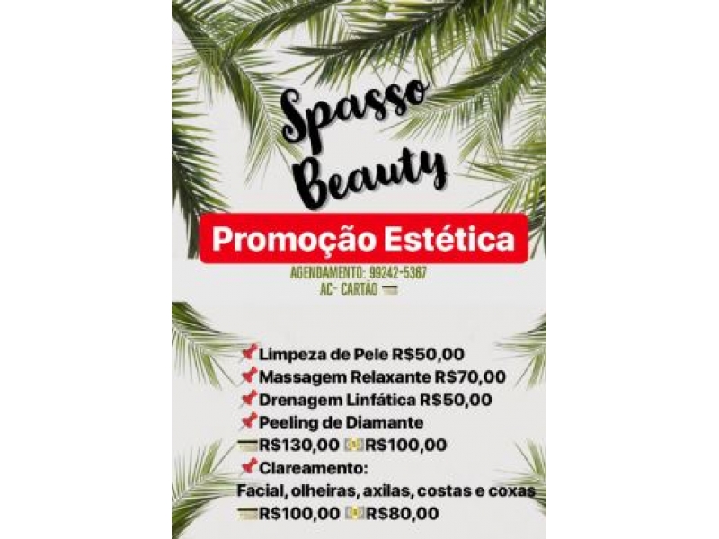 Estética Facial e corporal no Adrianópolis. SPASSO BEAUTY CENTER