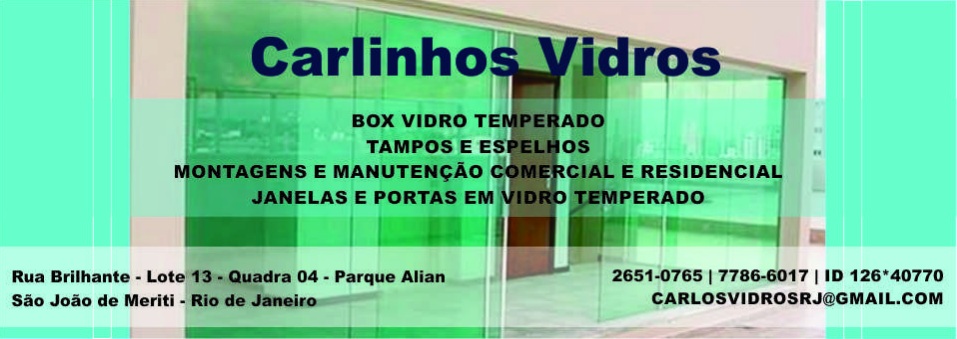 CARLINHOS VIDROS - BOX VIDRO TEMPERADO EM SAO JOAO DE MERITI - RJ