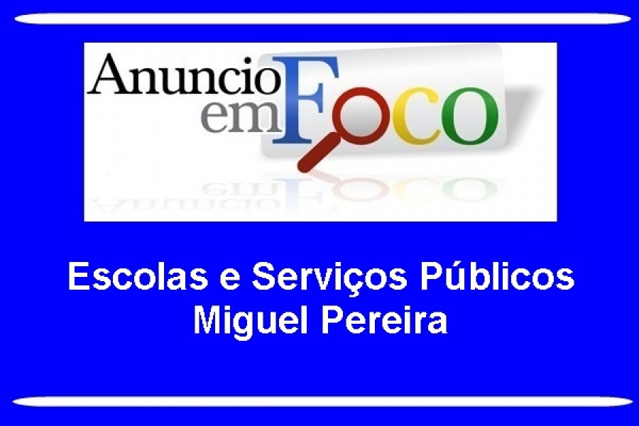 ESCOLAS E SERVIÇOS PÚBLICOS EM MIGUEL PEREIRA