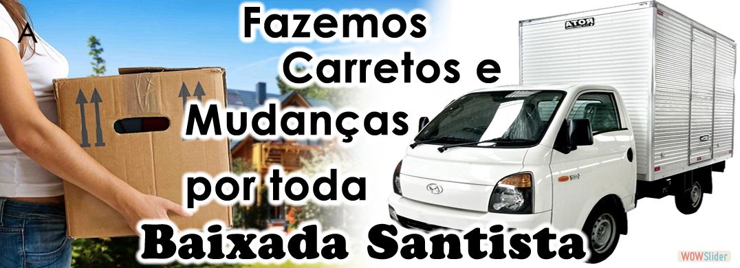 FRETES E MUDANÇAS EM SANTOS - WPP 98858-9976 - SP
