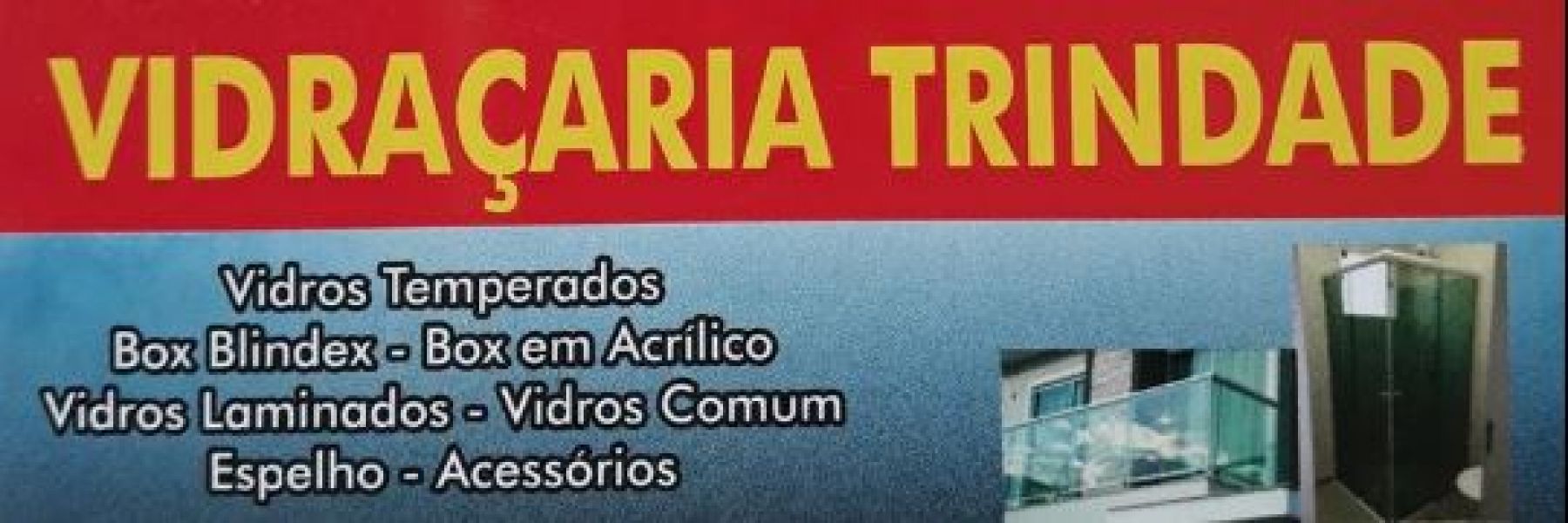 VIDRAÇARIA TRINDADE