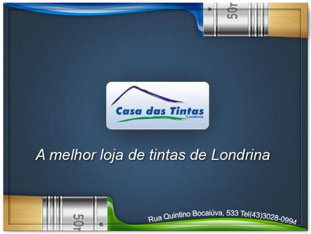 LOJAS DE TINTAS EM LONDRINA - CASA DAS TINTAS - PR