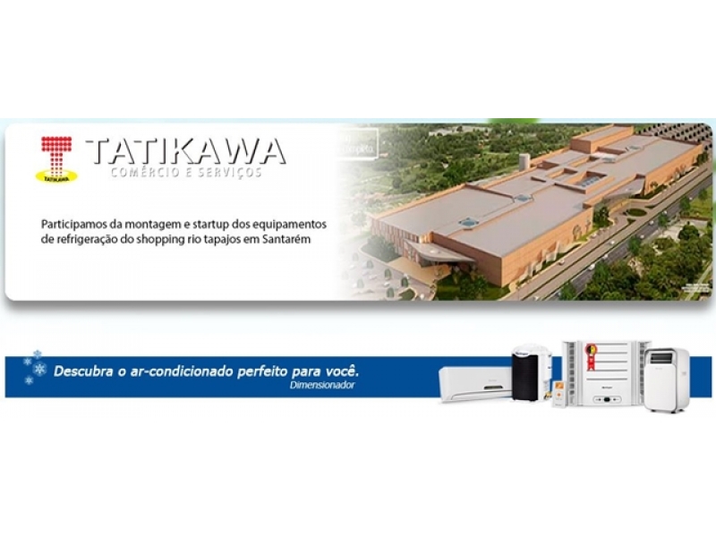 REFRIGERAÇÃO RESIDENCIAL E EMPRESARIAL EM MANAUS - AM - TATIKAWA