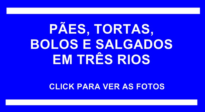 Pães, Tortas, Bolos e Salgados em Três Rios